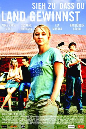 Sieh zu, dass du Land gewinnst (2007) poster