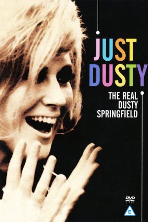 Just Dusty: The Real Dusty Springfield (2009) poster