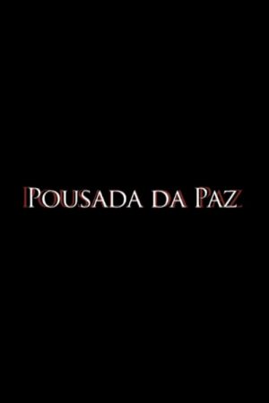 Pousada da Paz (2008) poster