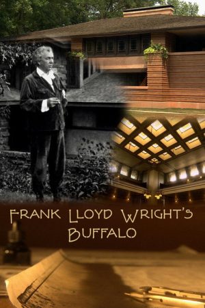 Frank Lloyd Wright’s Buffalo (2006) poster