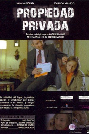 Propiedad privada (2006) poster