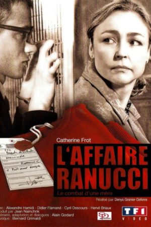 L’Affaire Ranucci : Le Combat d’une mère (2007) poster