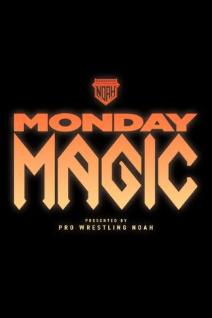 NOAH Monday Magic (2023) poster
