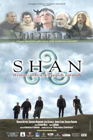 Shan – Il cuore antico dei popoli naturali (2007) poster