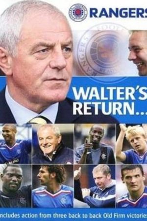 Walter’s Return- Rangers Revitalised (2007) poster