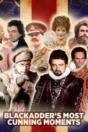 Blackadder’s Most Cunning Moments (2008) poster