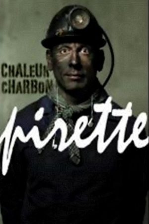 Francois Pirette – Chaleur charbon (2006) poster