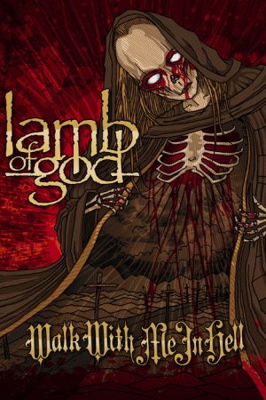Lamb of God: Walk with Me in Hell (2008) poster