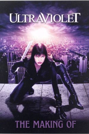 UV Protection: The Making of ‘Ultraviolet’ (2006) poster