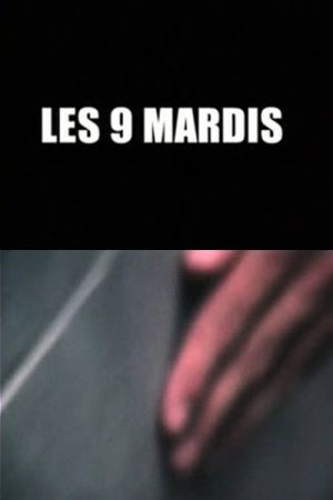 The 9 Tuesdays (2005) poster
