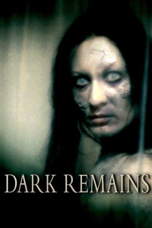 Dark Remains (2005) poster
