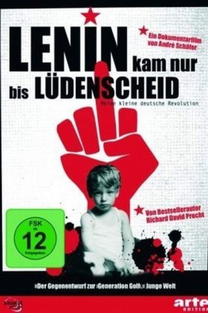 Lenin kam nur bis Lüdenscheid – Meine kleine deutsche Revolution (2008) poster