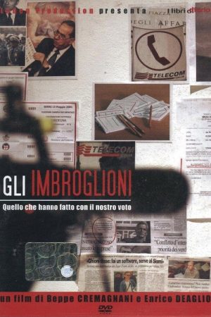 Gli imbroglioni – Quello che hanno fatto con il nostro voto (2007) poster