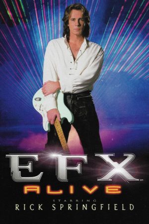 EFX Alive starring Rick Springfield (2005) poster