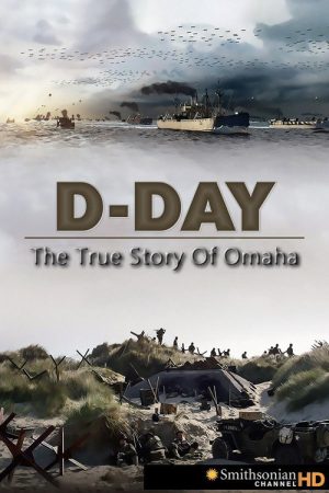 D-Day: The True Story of Omaha (2008) poster