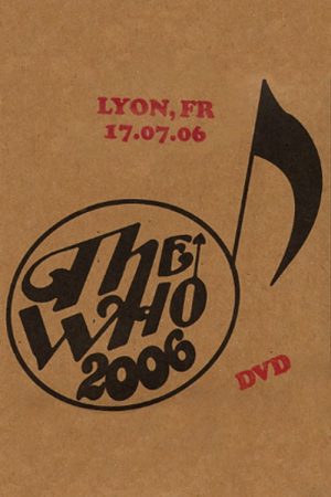 The Who: Lyon 7/17/2006 (2006) poster