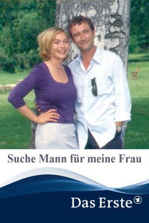 Suche Mann für meine Frau (2005) poster