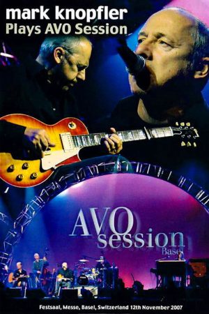 Mark Knopfler – AVO Session Basel (2007) poster