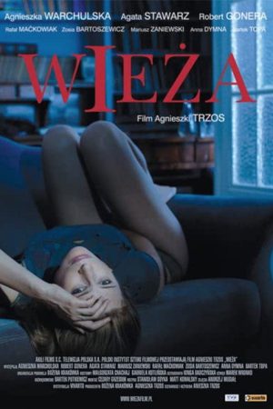 Wieża (2007) poster