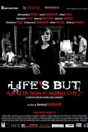 Life’s But – La vita non è altro che… (2006) poster
