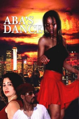 Aba’s Dance (2006) poster