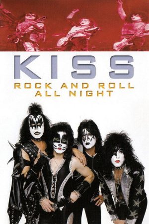 Kiss – Rock And Roll All Night (2006) poster
