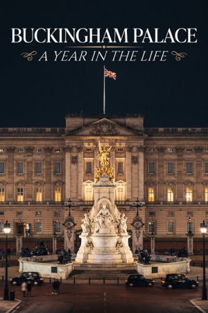 Buckingham Palace A Year in the Life (2026) poster