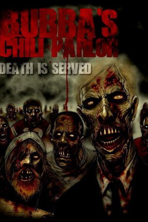 Bubba’s Chili Parlor (2005) poster