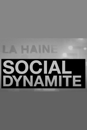 La Haine: Social Dynamite (2007) poster