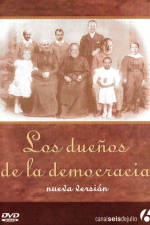 Los dueños de la democracia (2006) poster