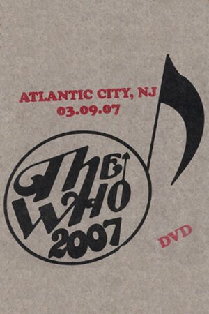 The Who: Atlantic City 3/9/2007 (2007) poster