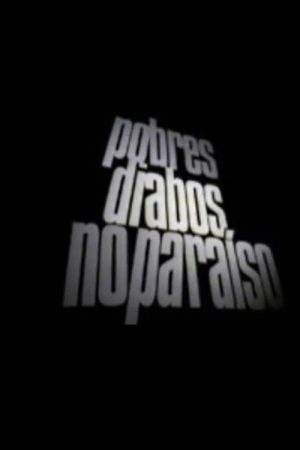 Pobres Diabos No Paraíso (2005) poster