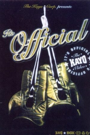 The Kayo Corp. presents It’s Official (2006) poster