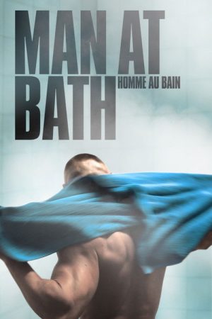 Man at Bath (2010) poster