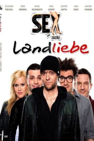Sex and Zaziki® – Landliebe (2009) poster