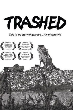 Trashed… (2007) poster