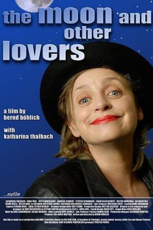 The Moon and Other Lovers (2008) poster