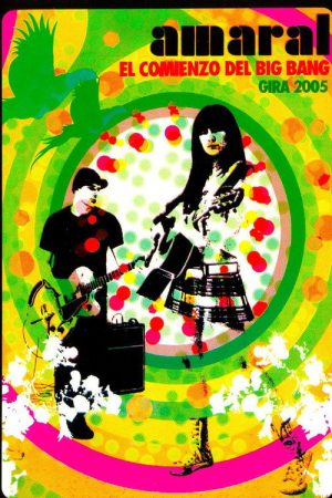 Amaral – El Comienzo del Big Bang (2005) poster