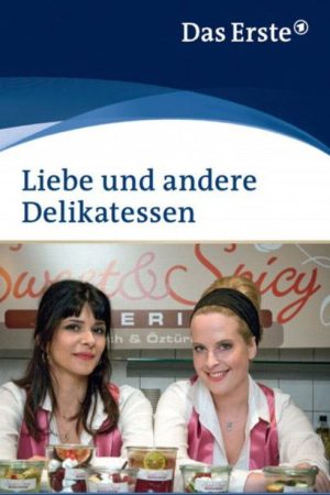 Liebe und andere Delikatessen (2010) poster