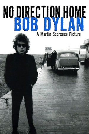 No Direction Home: Bob Dylan (2005) poster