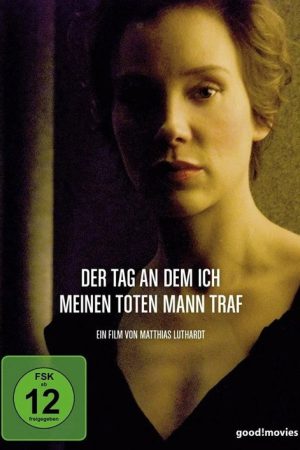 Der Tag, an dem ich meinen toten Mann traf (2008) poster