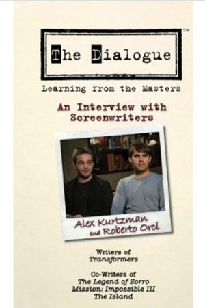 The Dialogue: An Interview with Screenwriters Alex Kurtzman and Roberto Orci (2007) poster