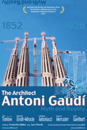 Der Architekt Antoni Gaudí – Mythos und Wirklichkeit (2006) poster