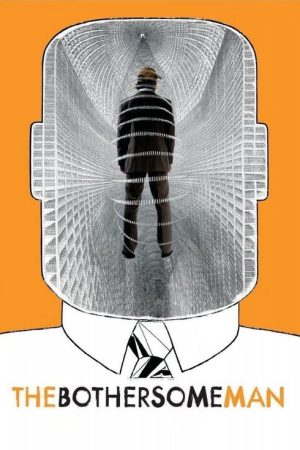 The Bothersome Man (2006) poster