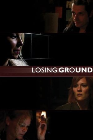 Losing Ground (2005) poster