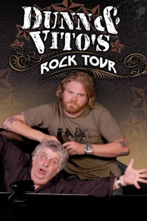Dunn & Vito’s Rock Tour (2006) poster
