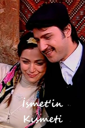 İsmet’in Kısmeti (2007) poster
