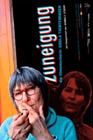 Zuneigung – Die Filmemacherin Gisela Tuchtenhagen (2006) poster
