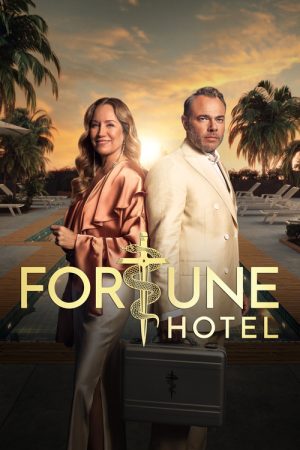 Fortune Hotel (2025) poster