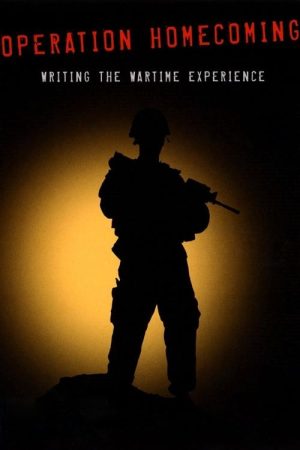 Operation Homecoming: Writing the Wartime Experience (2007) poster